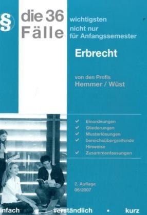 Die 36 wichtigsten Fälle: Erbrecht - Karl E Hemmer, Achim Wüst