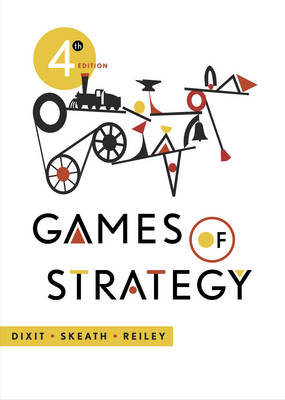 Games of Strategy - Avinash K. Dixit