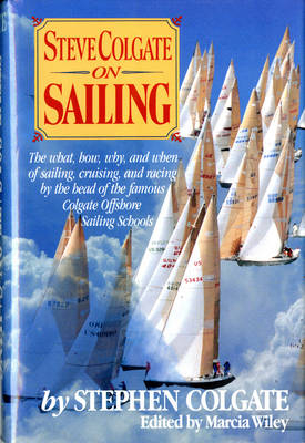 Steve Colgate on Sailing - Steve Colgate