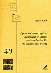 Optimale Versuchspläne im Kronecker-Modell zweiten Grades für Mischungsexperimente - Thomas Klein