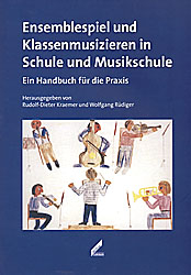 Ensemblespiel und Klassenmusizieren in Schule und Musikschule - 