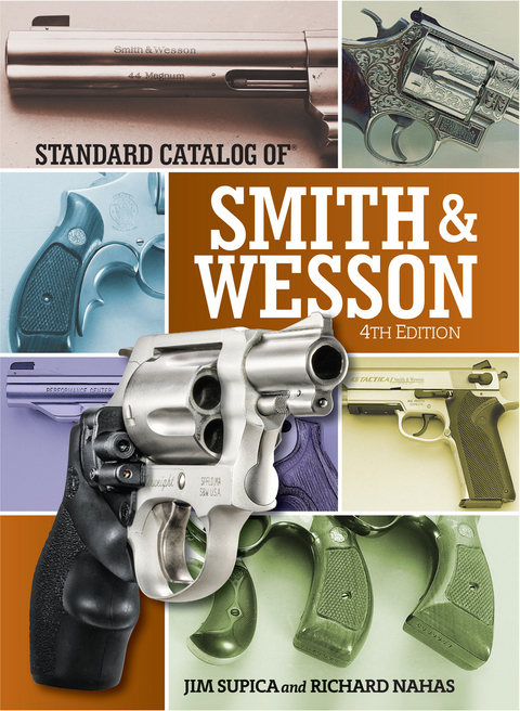 Standard Catalog of Smith & Wesson - Jim Supica, Richard Nahas