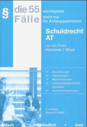 Die 55 wichtigsten Fälle /Schuldrecht AT - Karl E Hemmer, Achim Wüst