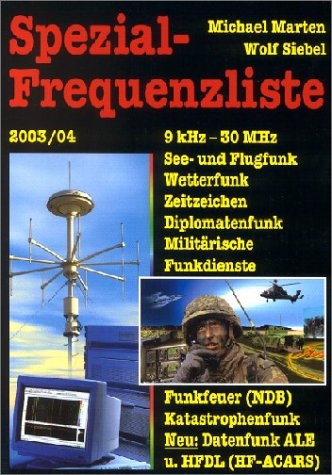 Spezial-Frequenzliste 2003/04 - 9 kHz-30 MHz - Michael Marten, Wolf Siebel