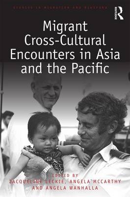 Migrant Cross-Cultural Encounters in Asia and the Pacific - 