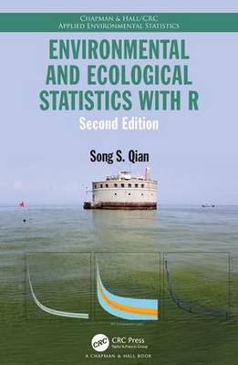 Environmental and Ecological Statistics with R - Ohio Song S. (The University of Toledo  USA) Qian