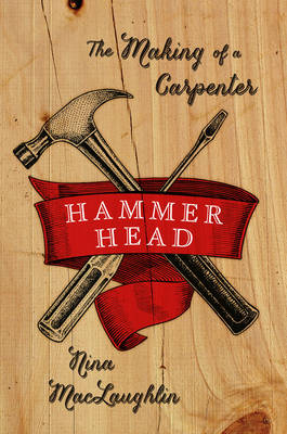 Hammer Head - Nina Maclaughlin