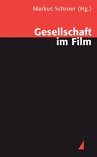 Gesellschaft im Film - Markus Schroer