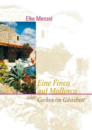 Eine Finca auf Mallorca - Elke Menzel