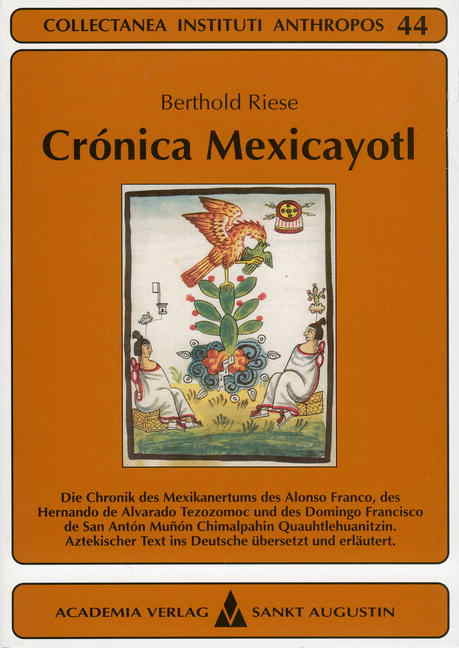 Crónica Mexicayotl - Berthold Riese