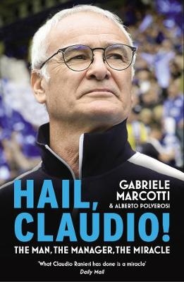 Hail, Claudio! -  Gabriele Marcotti,  Alberto Polverosi