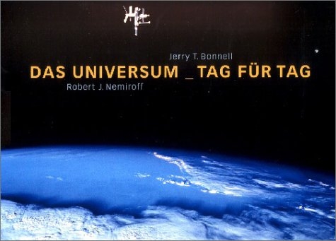 Das Universum - Tag für Tag - Robert J Nemiroff, Jerry T Bonnell