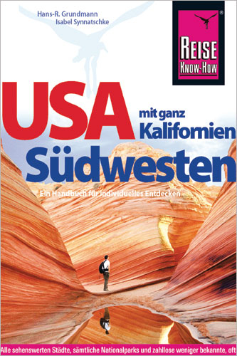 USA Südwesten mit ganz Kalifornien - Isabel Synnatschke, Hans-R. Grundmann