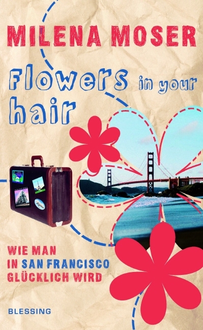 Flowers in your hair - Milena Moser