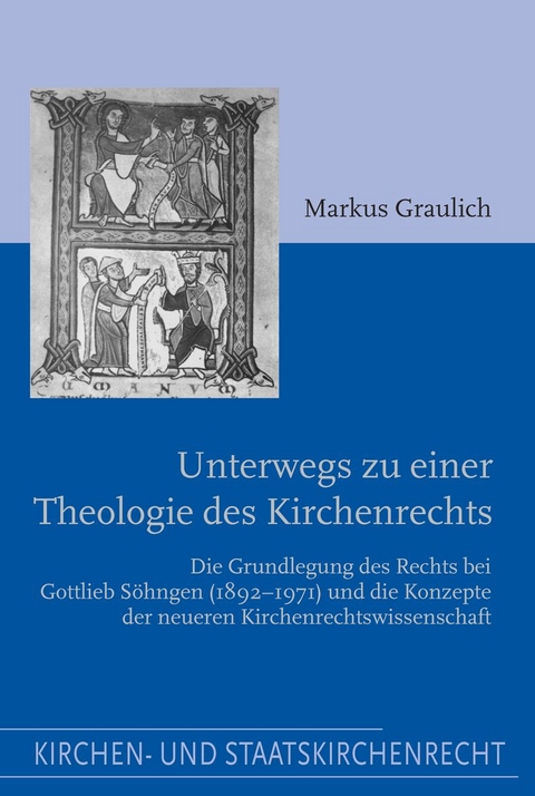 Unterwegs zu einer Theologie des Kirchenrechts - Markus Graulich