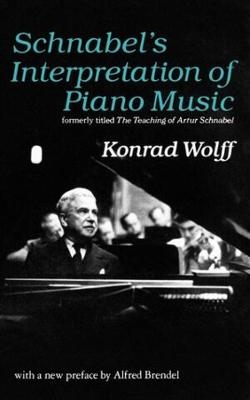 Schnabel's Interpretation of Piano Music - Konrad Wolff