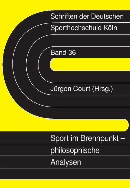 Sport im Brennpunkt - philosophische Analysen - 