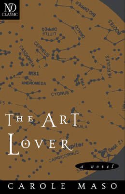 The Art Lover: A Novel - Carole Maso