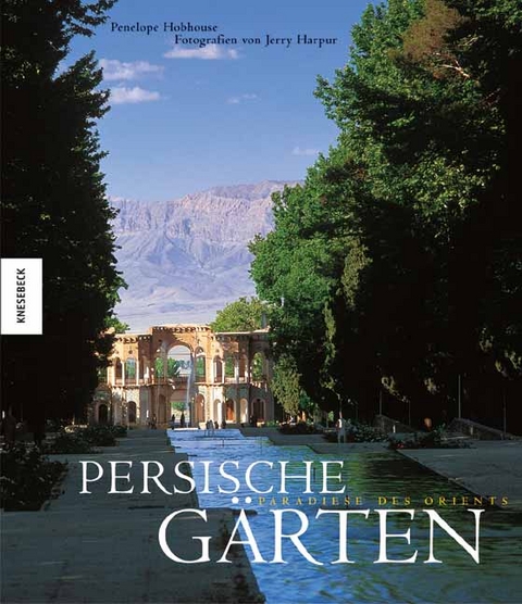 Persische Gärten - Penelope Hobhouse