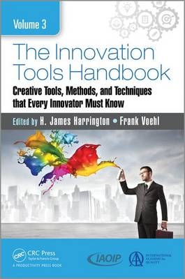Innovation Tools Handbook, Volume 3 - 