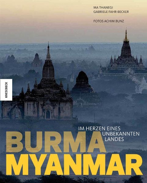 Burma - Myanmar - Ma Thanegi, Gabriele Fahr-Becker