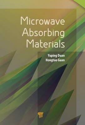 Microwave Absorbing Materials - P.R. of China) Duan Yuping (Dalian University of Technology, Kunming Hongtao (Yunnan University  PR of China) Guan
