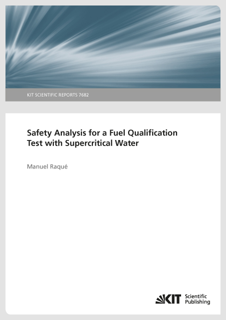 Safety Analysis for a Fuel Qualification Test with Supercritical Water - Manuel Raqué