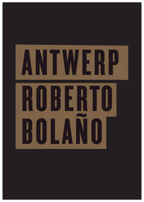 Antwerp - Roberto Bolaño