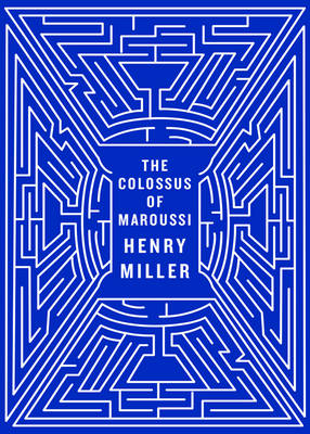 The Colossus of Maroussi - Henry Miller