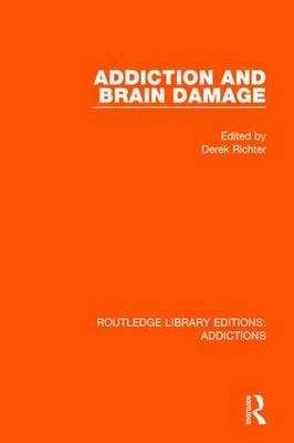 Addiction and Brain Damage - 