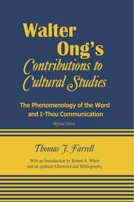 Walter Ong’s Contributions to Cultural Studies - Thomas J. Farrell