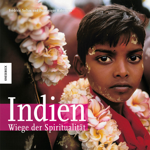 Indien - Wiege der Spiritualität - Frédéric Soltan, Dominique Rabotteau