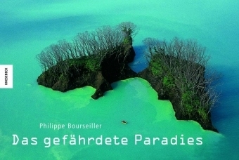 Das gefährdete Paradies - Philippe Bourseiller