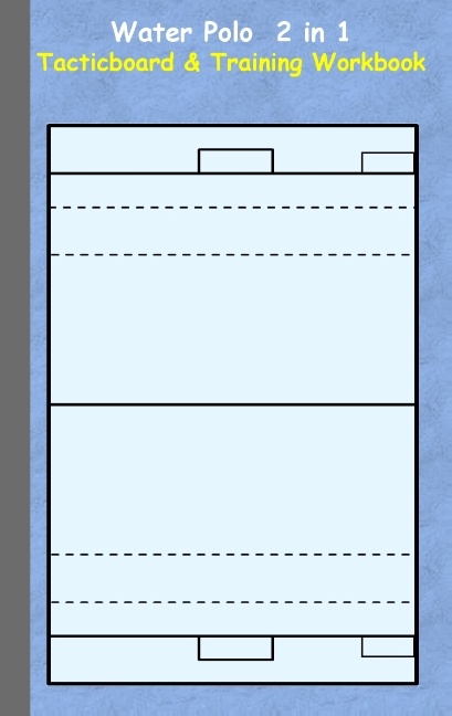 Water Polo 2 in 1 Tacticboard and Training Workbook - Theo von Taane