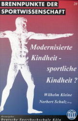 Modernisierte Kindheit - sportliche Kindheit? - 