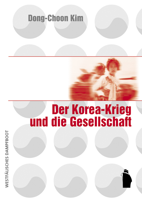 Der Korea-Krieg und die Gesellschaft - Dong-Choon Kim