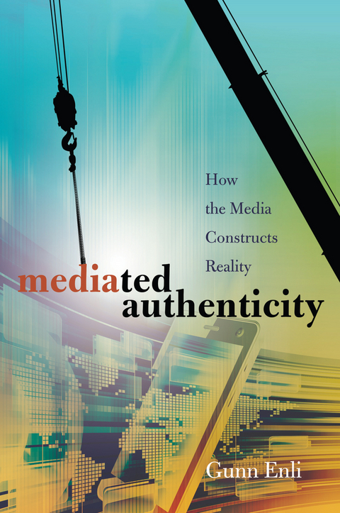 Mediated Authenticity - Gunn Enli