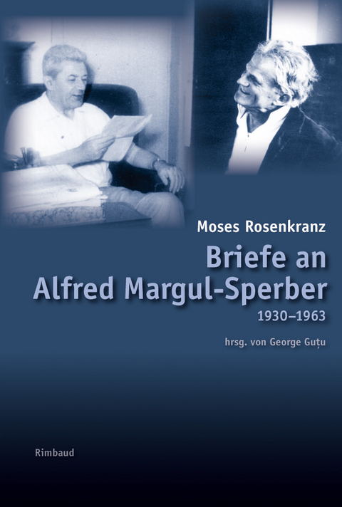 Briefe an Alfred Margul-Sperber - Moses Rosenkranz