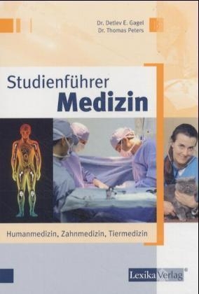 Studienführer Medizin - Detlev E Gagel, Thomas Peters