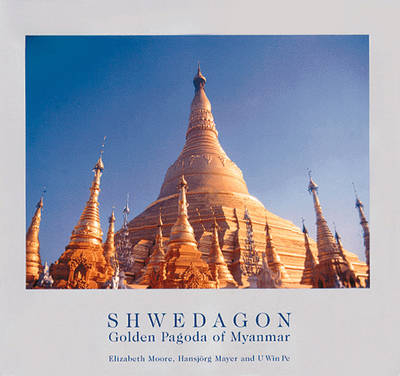 Shwedagon - Elizabeth Moore, Hansjörg Mayer