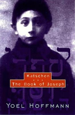 Katschen & The Book of Joseph - Yoel Hoffmann