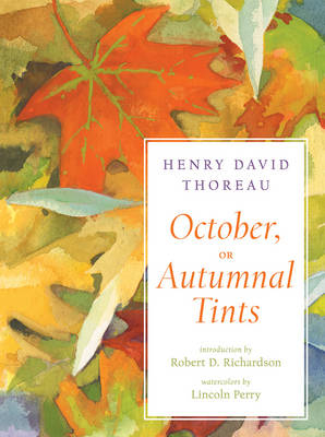 October, or Autumnal Tints - Henry David Thoreau