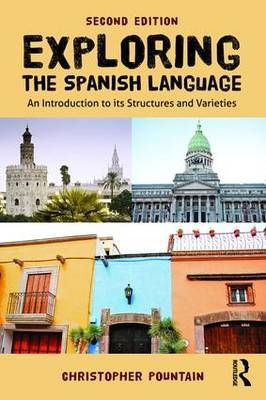 Exploring the Spanish Language -  Christopher Pountain