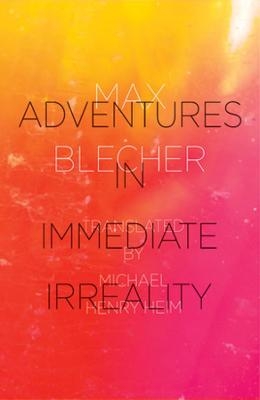 Adventures In Immediate Irreality - Max Blecher