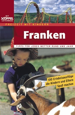 Franken - Freizeit mit Kindern - Klaus Gasseleder