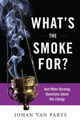 What’s the Smoke For? - Johan Van Parys