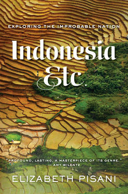 Indonesia, Etc. - Elizabeth Pisani