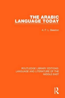 Arabic Language Today -  A.F.L. Beeston