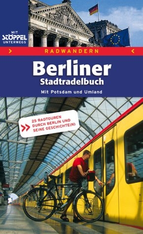 Berliner Radtouren - Stefan Jacobs, Peter Schätzl