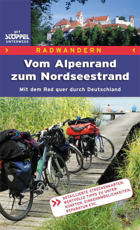 Radwandern: Vom Alpenrand zum Nordseestrand - Herbert Rauch